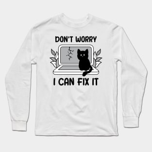 Don't Worry I Can Fix It Long Sleeve T-Shirt